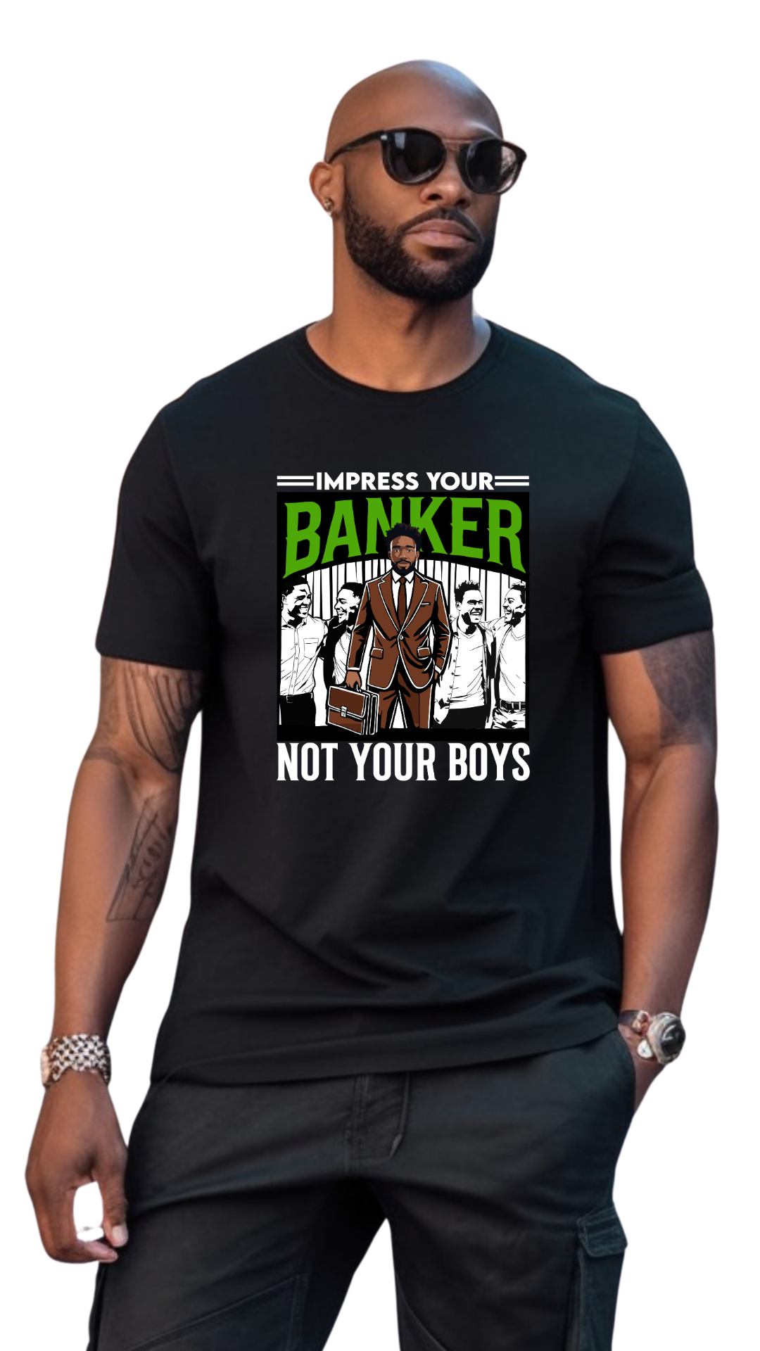 Impress Your Banker, Not Your Boys – Build Wealth, Not Hype- t shirt