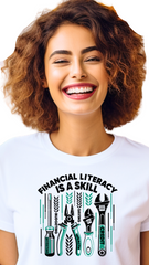 Financial Literacy Is a Skill – Master It, Change Your Future- female t shirt