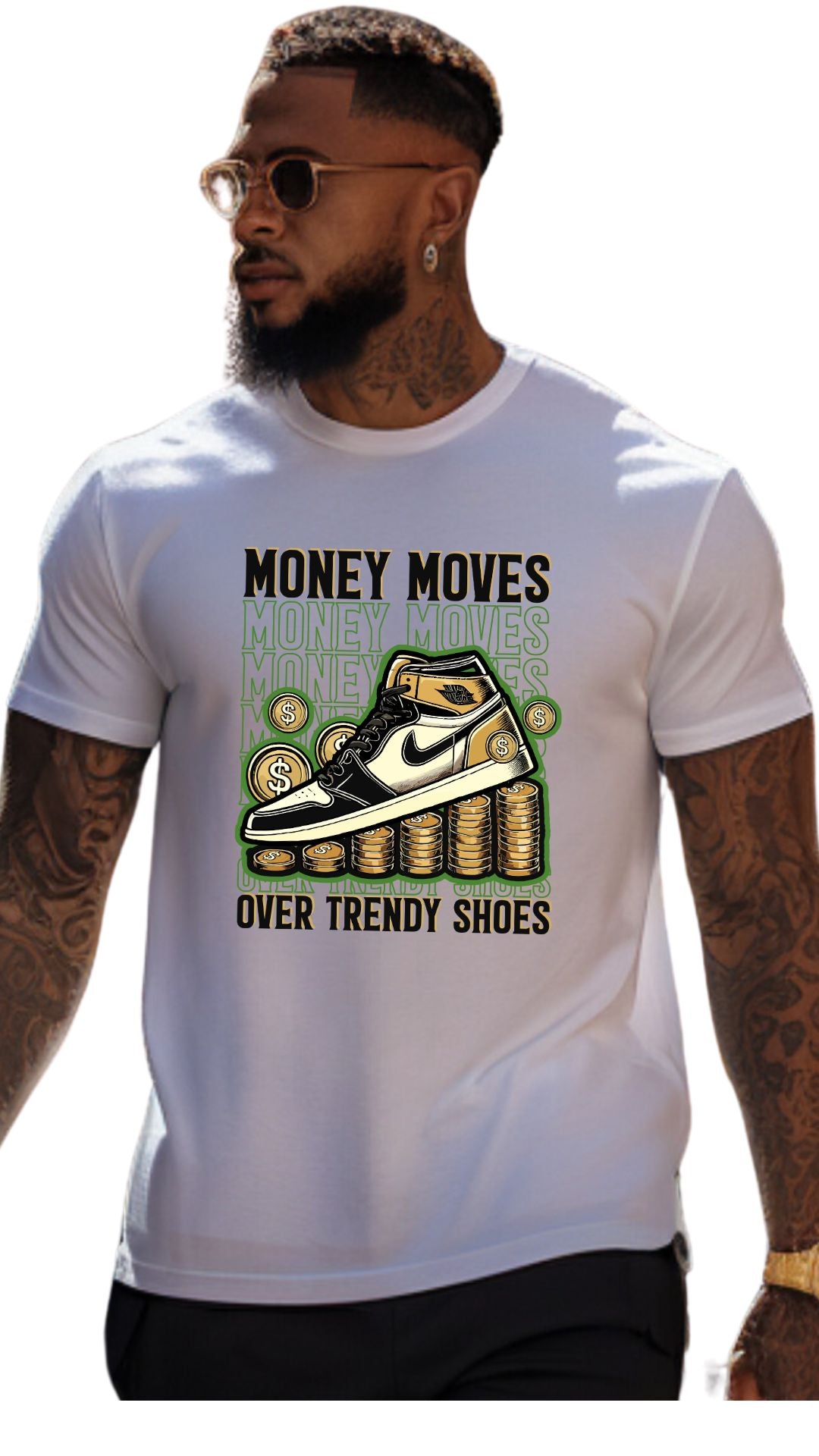 Money Moves Over Trendy Shoes – Wealth Over Waste -male t shirt