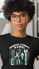 Financial Literacy Is a Skill – Master It, Change Your Future- female t shirt