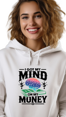 Got My Mind on My Money – Stay Focused, Stay Winning -female hoodie