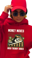 Money Moves Over Trendy Shoes – Wealth Over Waste -female hoodie