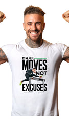 Make Moves, Not Excuses – Winners Adjust, Losers Hesitate  t shirt