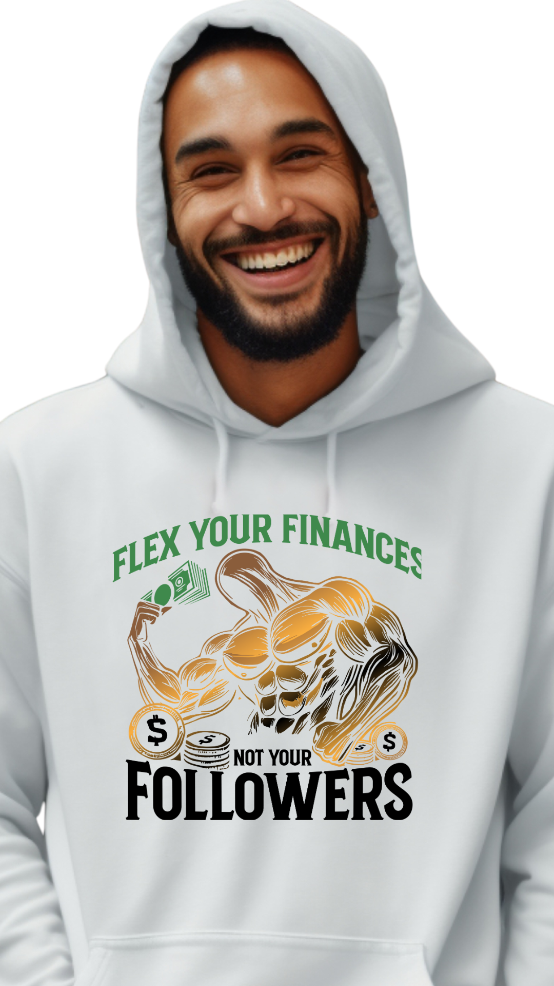 Flex Your Finances, Not Your Followers – Build Wealth, Not Hype - male hoodie