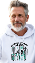 Financial Literacy Is a Skill – Master It, Change Your Future- male hoodie