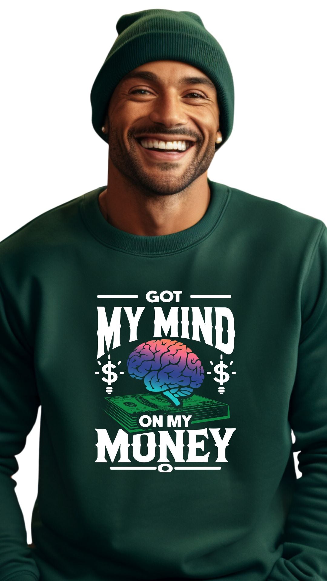 Got My Mind on My Money – Stay Focused, Stay Winning -male sweatshirt